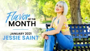 January 2021 Flavor Of The Month Jessie Saint